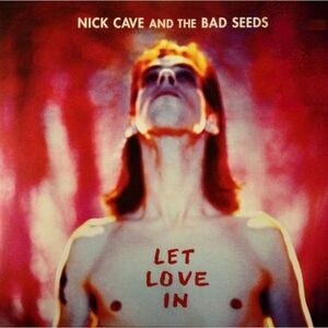 Nick Cave & the Bad Seeds - Let Love In  LP LP